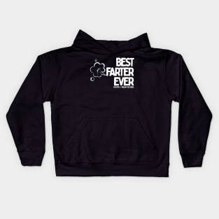 Best Farter Ever, Opps I mean father Kids Hoodie